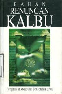 Image of Bahan Renungan Kalbu: Penghantar Mencapai Pencerahan Jiwa